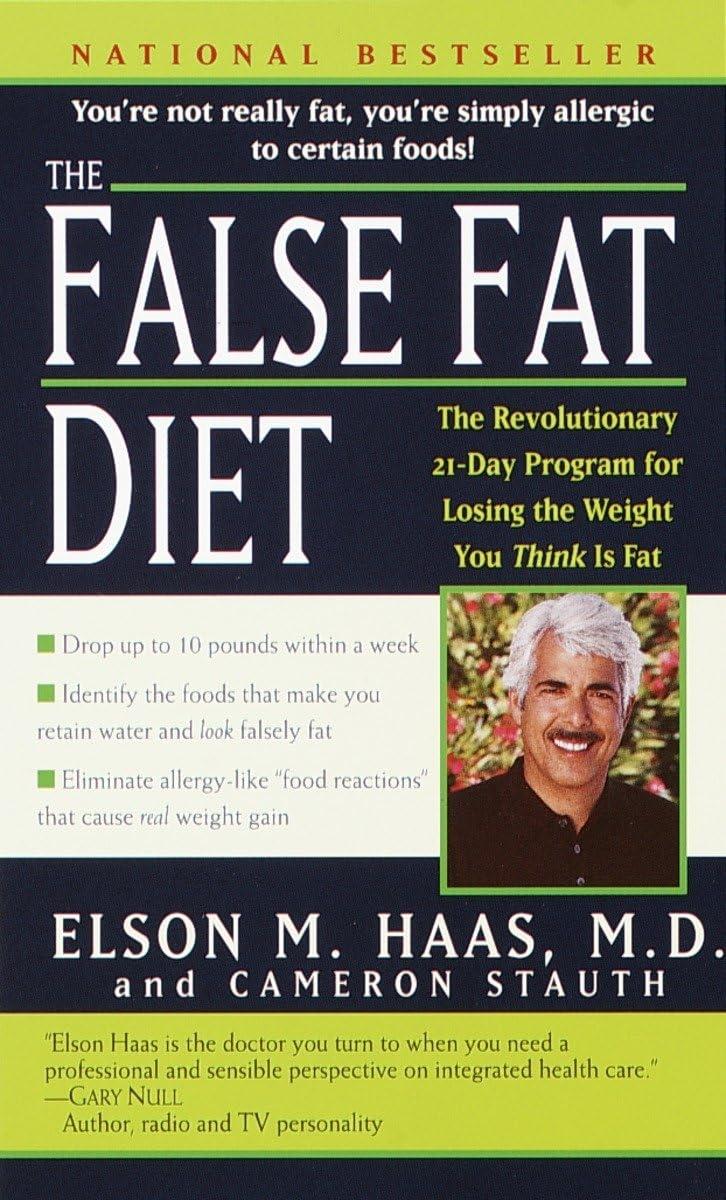 The False Fat Diet: The Revolutionary 21-Day Program for Losing the Weight You Think Is Fat - FULL INSTANT DOWNLOAD | PDF DOCX EPUB
