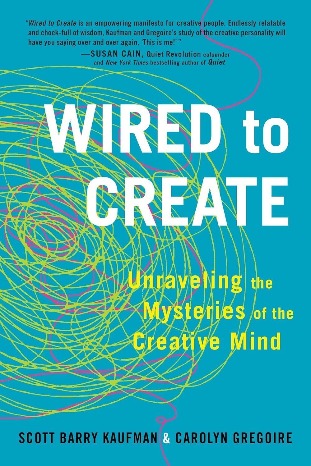 Wired to Create: Unraveling the Mysteries of the Creative Mind - FULL INSTANT DOWNLOAD | PDF DOCX EPUB