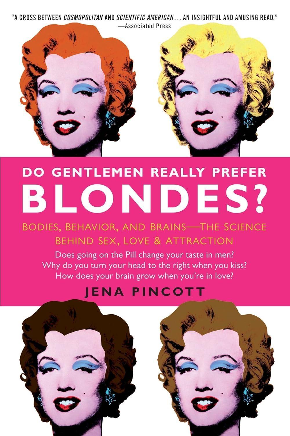 Do Gentlemen Really Prefer Blondes?: Bodies, Behavior, and Brains--the Science Behind Sex, Love, and Attraction - FULL INSTANT DOWNLOAD | PDF DOCX EPUB