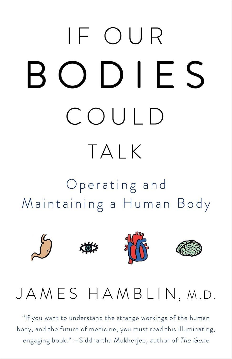 If Our Bodies Could Talk: A Guide to Operating and Maintaining a Human Body - FULL INSTANT DOWNLOAD | PDF DOCX EPUB