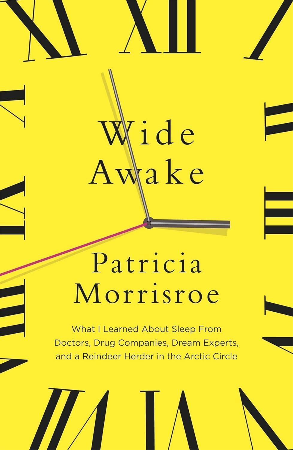 Wide Awake: What I Learned About Sleep from Doctors, Drug Companies, Dream Experts, and a Reindeer Herder in the Arctic Circle - FULL INSTANT DOWNLOAD | PDF DOCX EPUB