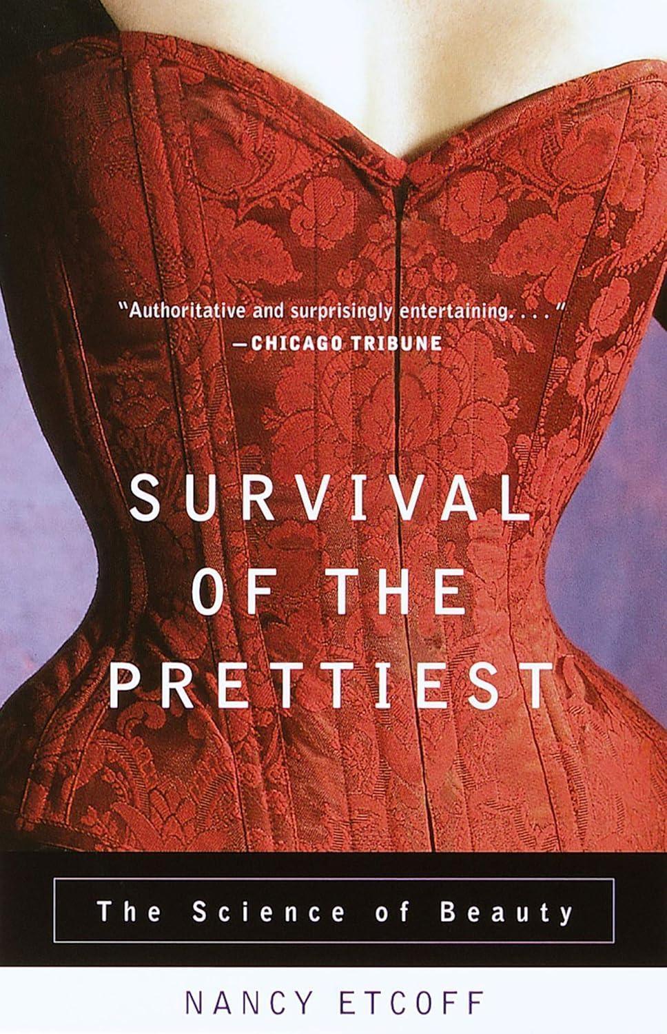 Survival of the Prettiest: The Science of Beauty - FULL INSTANT DOWNLOAD | PDF DOCX EPUB