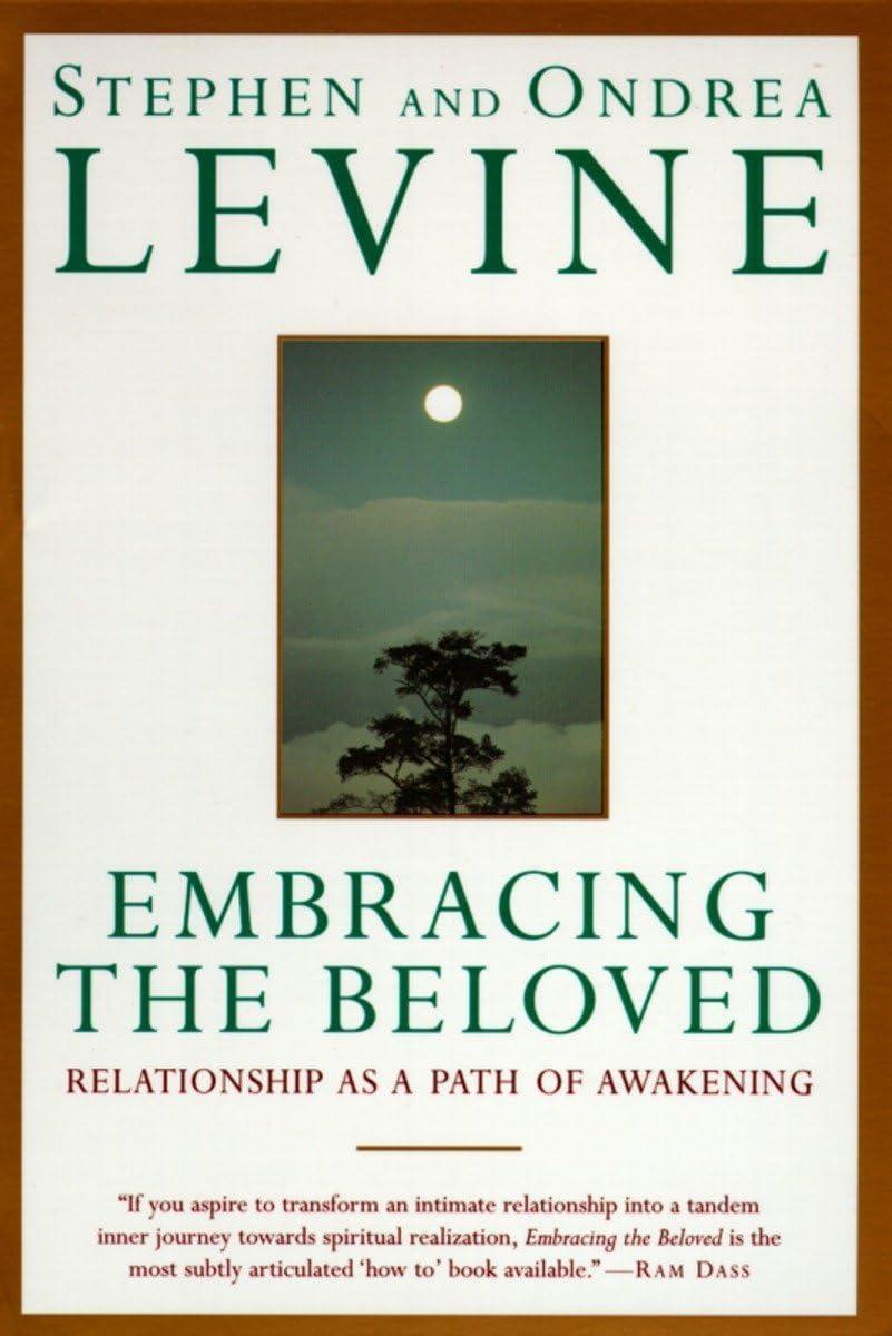 Embracing the Beloved: Relationship as a Path of Awakening - FULL INSTANT DOWNLOAD | PDF DOCX EPUB