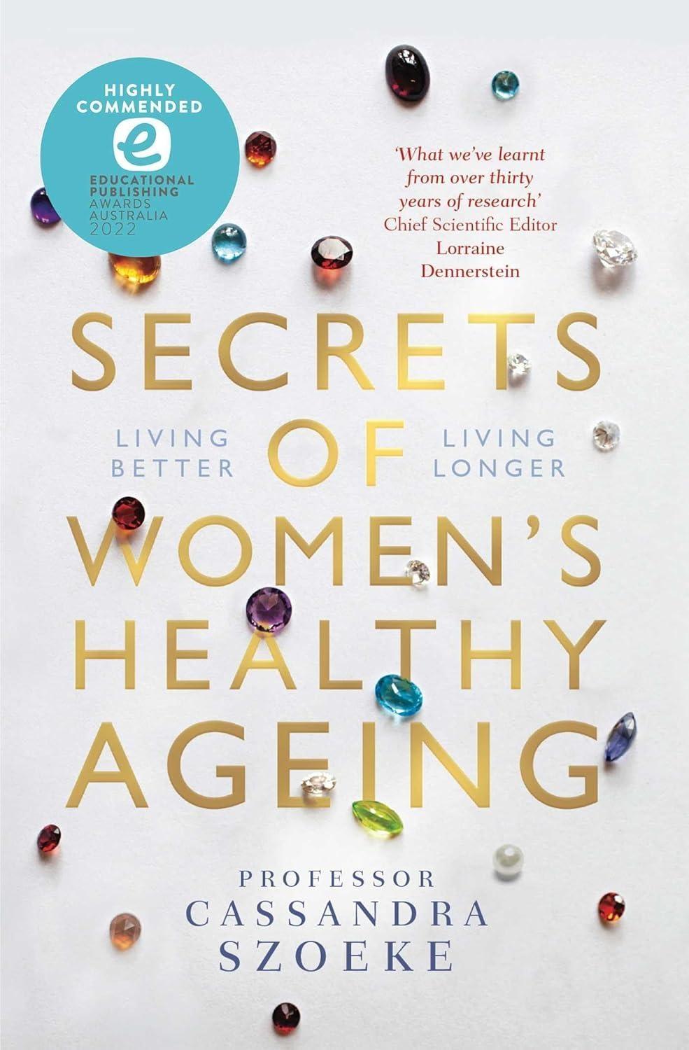 Secrets of Women's Healthy Ageing: Living Better, Living Longer - FULL INSTANT DOWNLOAD | PDF DOCX EPUB