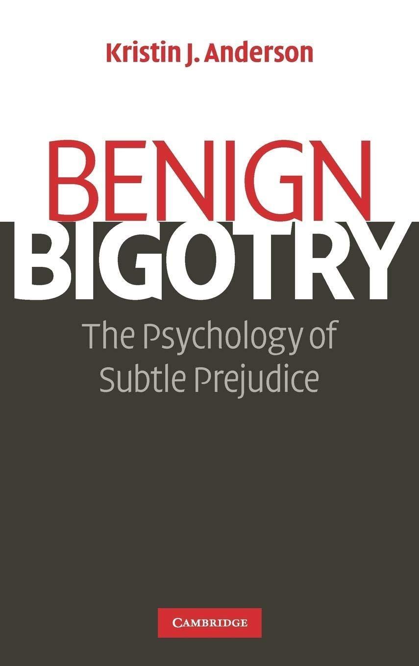 Benign Bigotry: The Psychology of Subtle Prejudice, 1st Edition - FULL INSTANT DOWNLOAD | PDF DOCX EPUB