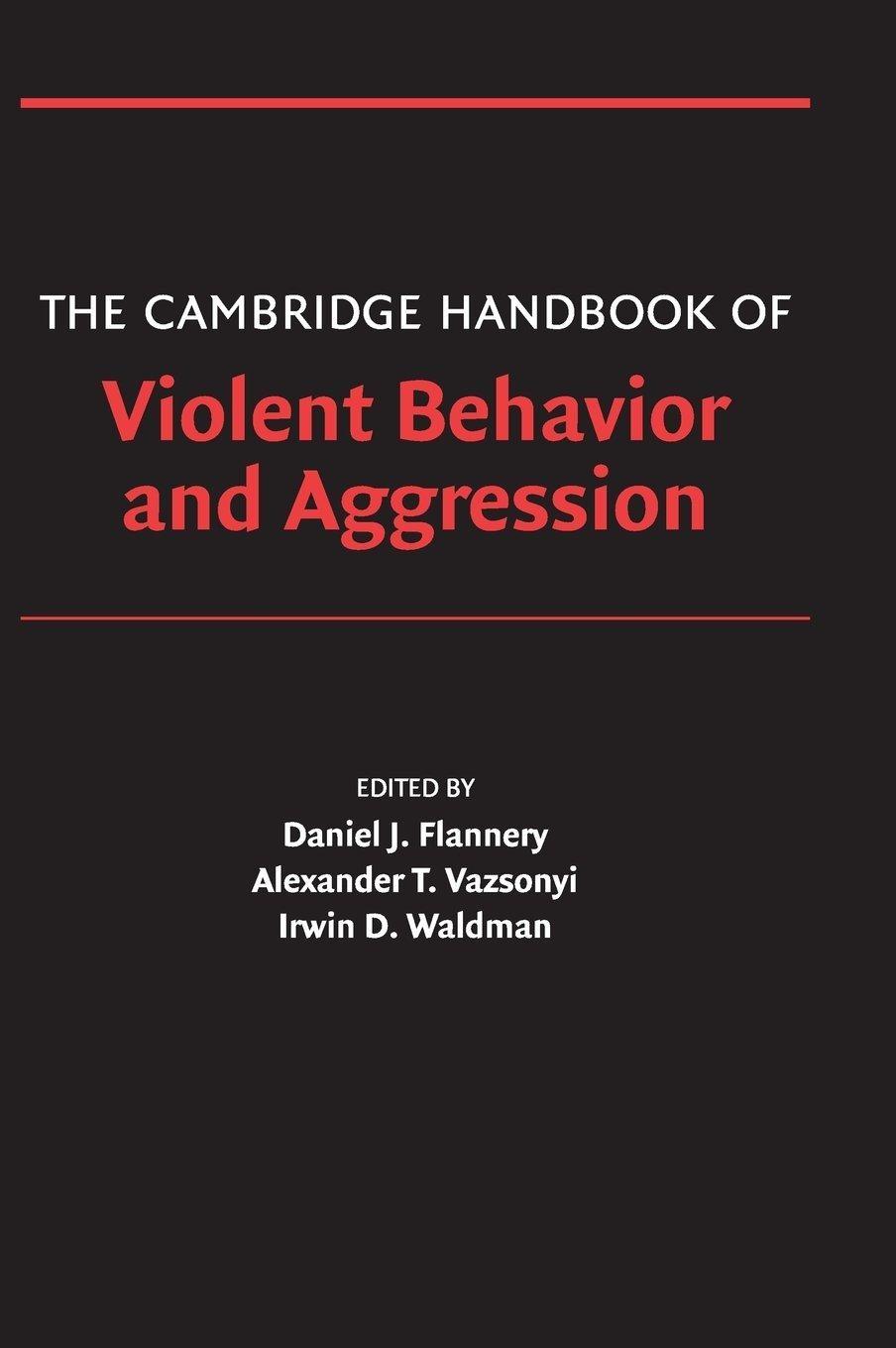 The Cambridge Handbook of Violent Behavior and Aggression, 1st Edition - FULL INSTANT DOWNLOAD | PDF DOCX EPUB