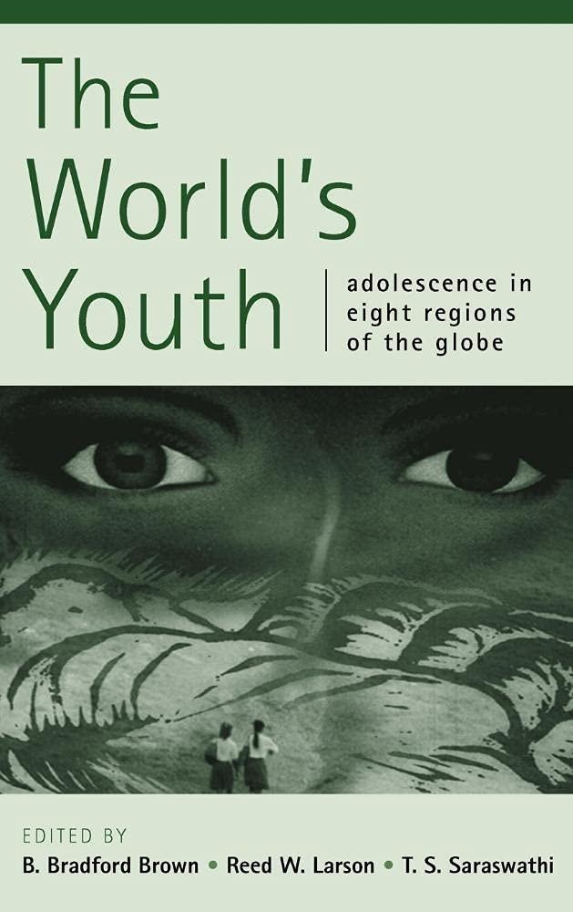 The World's Youth: Adolescence in Eight Regions of the Globe, 1st Edition - FULL INSTANT DOWNLOAD | PDF DOCX EPUB
