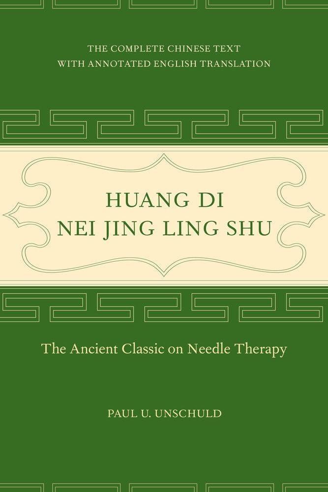 Huang Di Nei Jing Ling Shu: The Ancient Classic on Needle Therapy, 1st Edition - FULL INSTANT DOWNLOAD | PDF DOCX EPUB