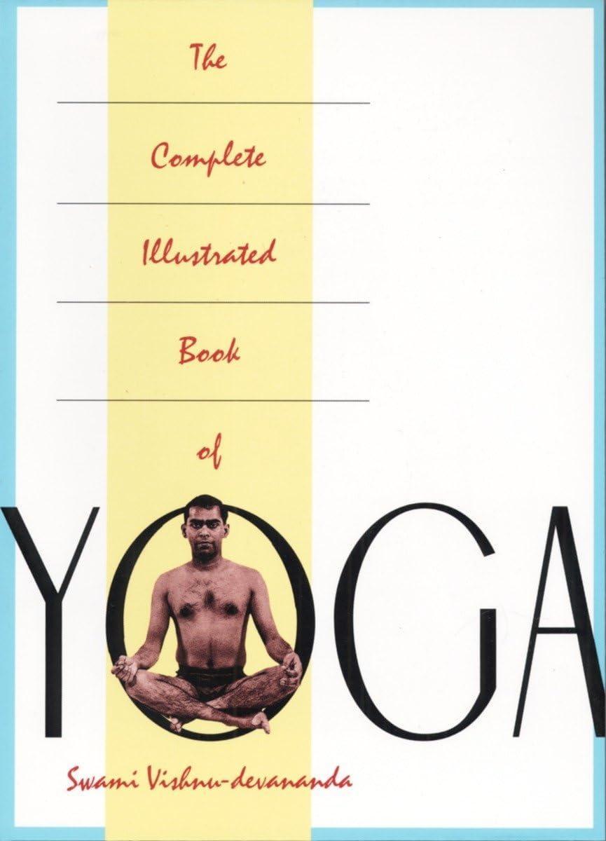 The Complete Illustrated Book of Yoga - FULL INSTANT DOWNLOAD | PDF DOCX EPUB