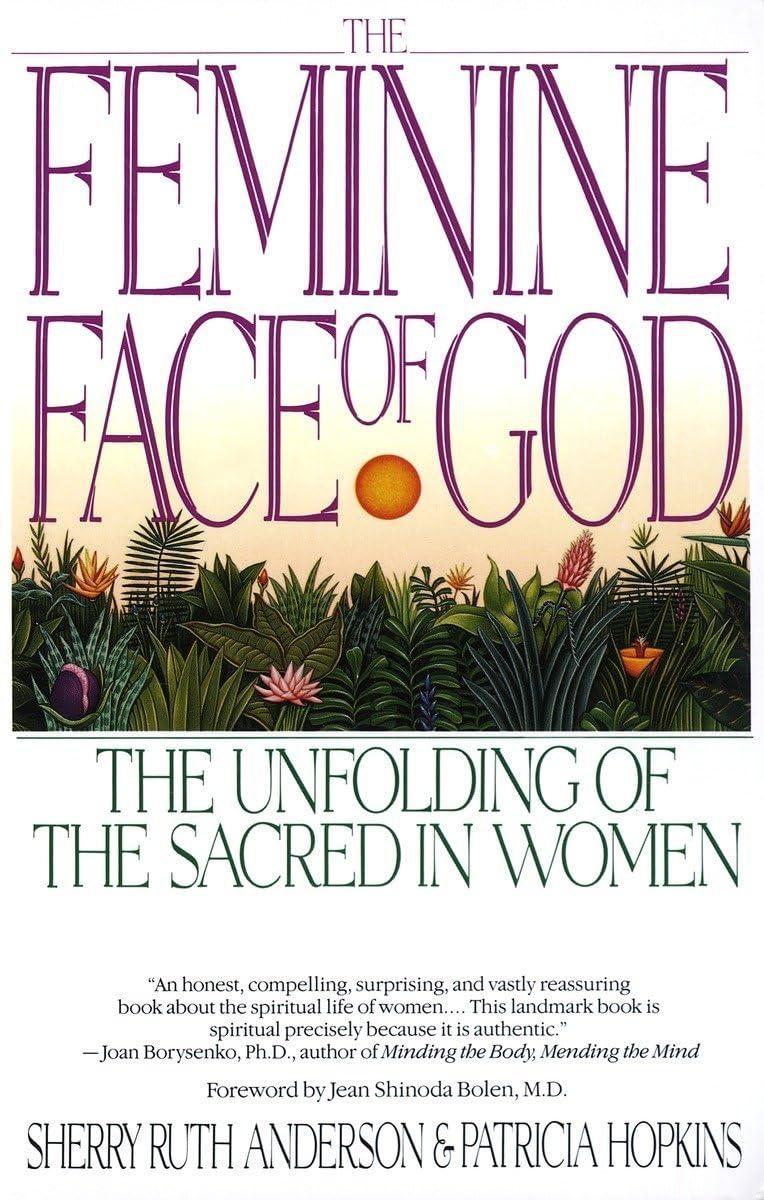 The Feminine Face of God: The Unfolding of the Sacred in Women - FULL INSTANT DOWNLOAD | PDF DOCX EPUB