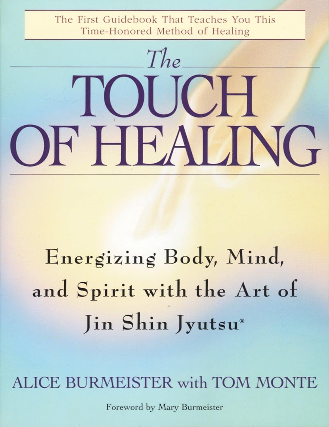 The Touch of Healing: Energizing the Body, Mind, and Spirit With Jin Shin Jyutsu - FULL INSTANT DOWNLOAD | PDF DOCX EPUB