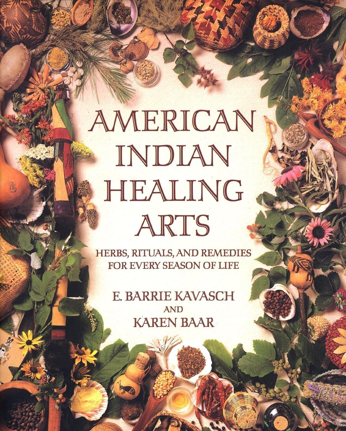American Indian Healing Arts: Herbs, Rituals, and Remedies for Every Season of Life - FULL INSTANT DOWNLOAD | PDF DOCX EPUB