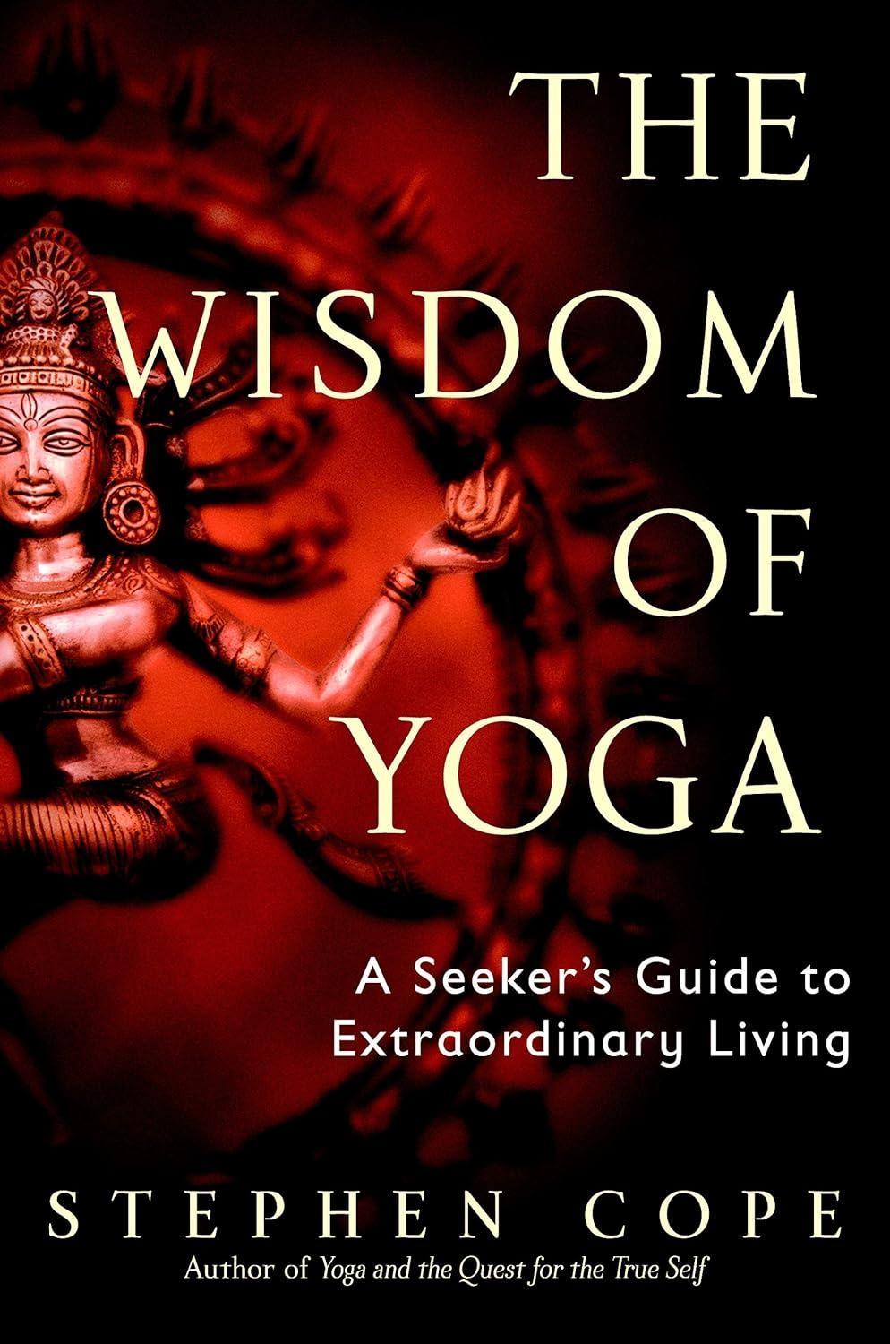 The Wisdom of Yoga: A Seeker's Guide to Extraordinary Living - FULL INSTANT DOWNLOAD | PDF DOCX EPUB