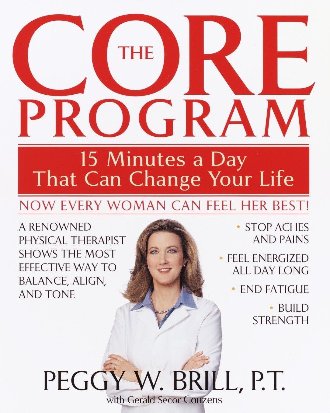 The Core Program: Fifteen Minutes a Day That Can Change Your Life - FULL INSTANT DOWNLOAD | PDF DOCX EPUB