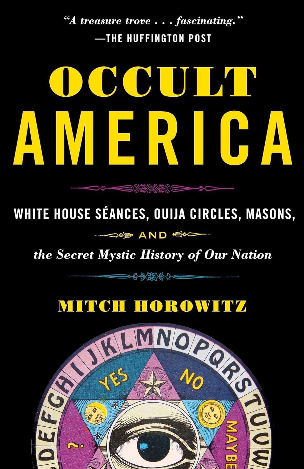 Occult America: White House Seances, Ouija Circles, Masons, and the Secret Mystic History of Our Nation - FULL INSTANT DOWNLOAD | PDF DOCX EPUB