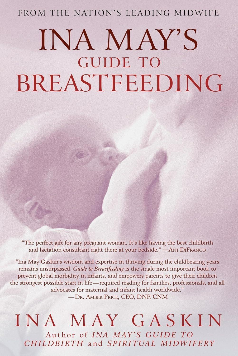 Ina May's Guide to Breastfeeding: From the Nation's Leading Midwife - FULL INSTANT DOWNLOAD | PDF DOCX EPUB