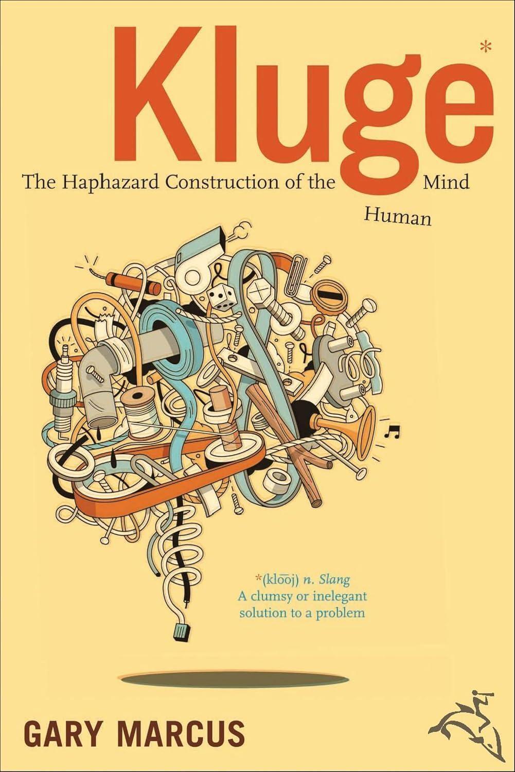 Kluge: The Haphazard Construction of the Human Mind - FULL INSTANT DOWNLOAD | PDF DOCX EPUB