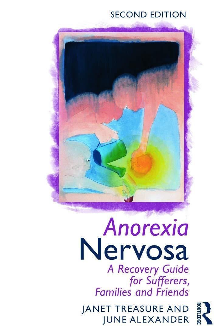Anorexia Nervosa: A Recovery Guide for Sufferers, Families and Friends, 2nd Edition - FULL INSTANT DOWNLOAD | PDF DOCX EPUB