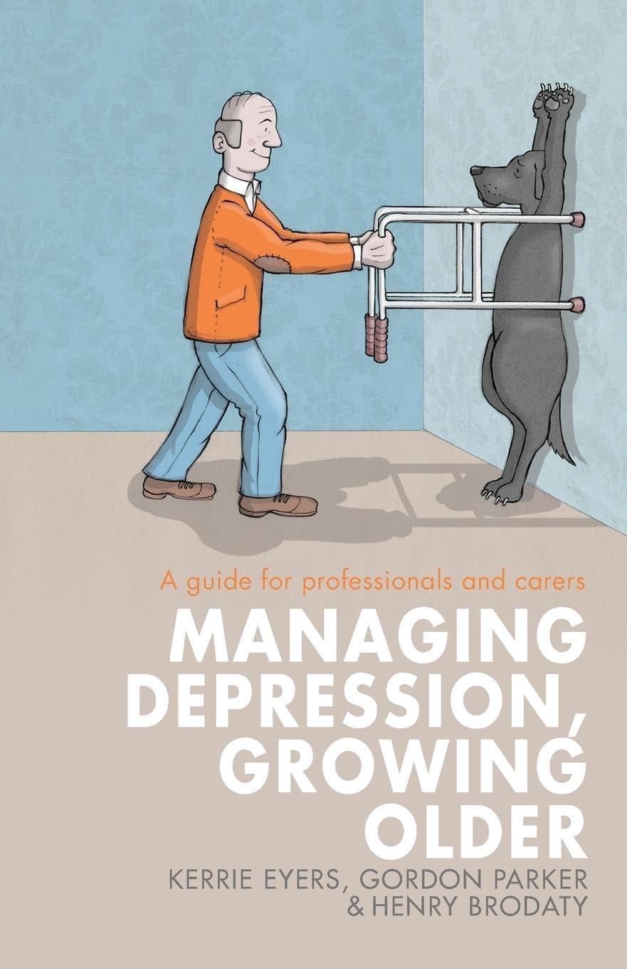 Managing Depression, Growing Older: A guide for professionals and carers, 1st Edition - FULL INSTANT DOWNLOAD | PDF DOCX EPUB
