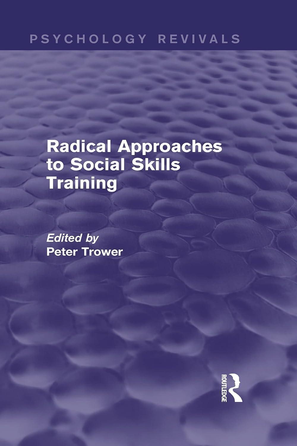 Radical Approaches to Social Skills Training (Psychology Revivals), 1st Edition - FULL INSTANT DOWNLOAD | PDF DOCX EPUB
