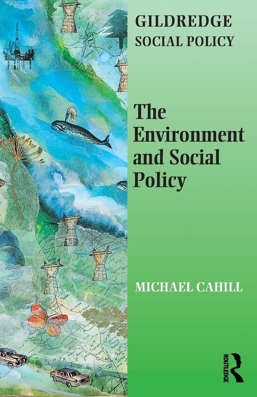 The Environment and Social Policy, 1st Edition - FULL INSTANT DOWNLOAD | PDF DOCX EPUB