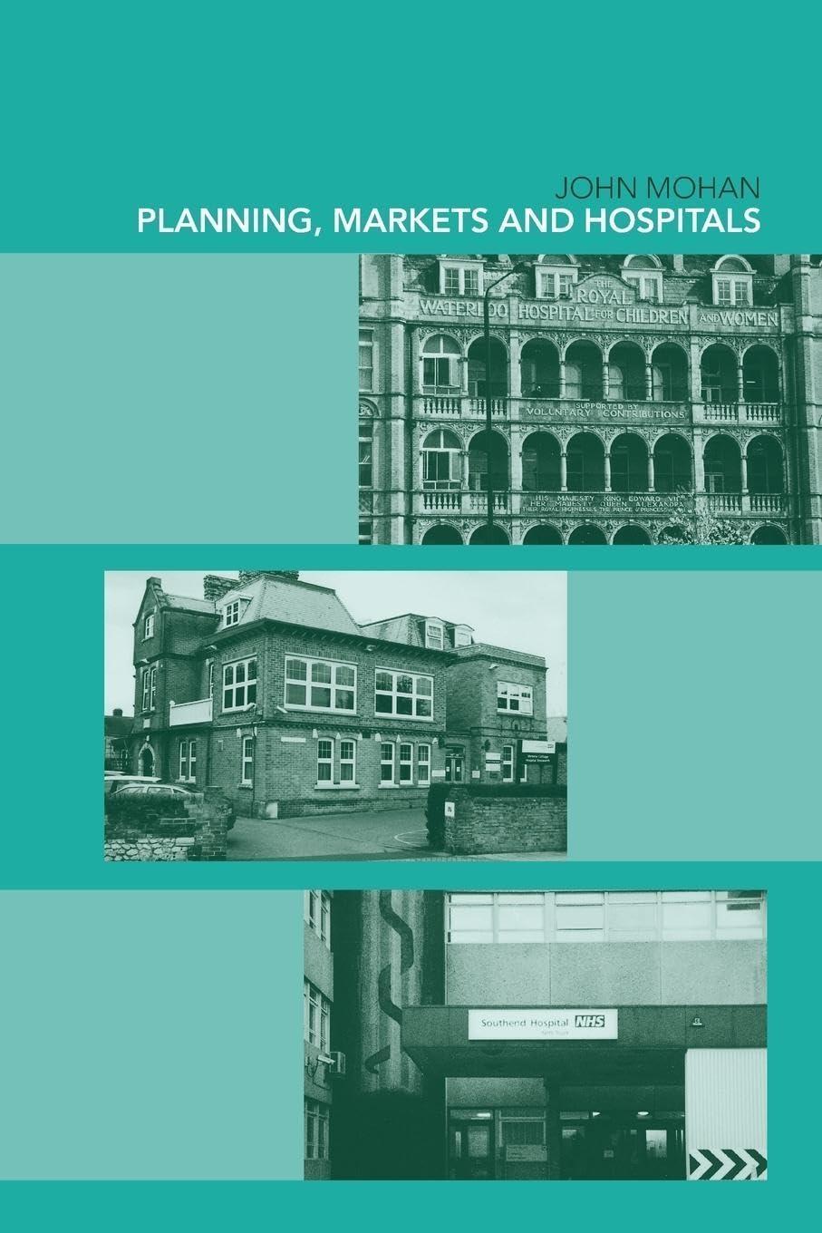 Planning, Markets and Hospitals, 1st Edition - FULL INSTANT DOWNLOAD | PDF DOCX EPUB