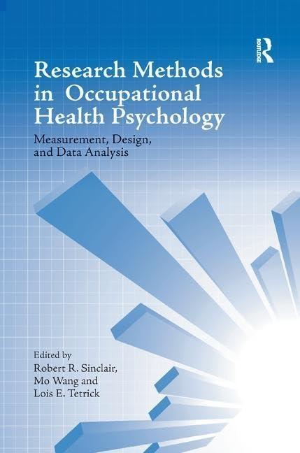 Research Methods in Occupational Health Psychology: Measurement, Design and Data Analysis, 1st Edition - FULL INSTANT DOWNLOAD | PDF DOCX EPUB