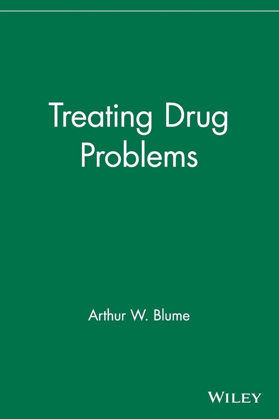 Treating Drug Problems, 1st Edition - FULL INSTANT DOWNLOAD | PDF DOCX EPUB