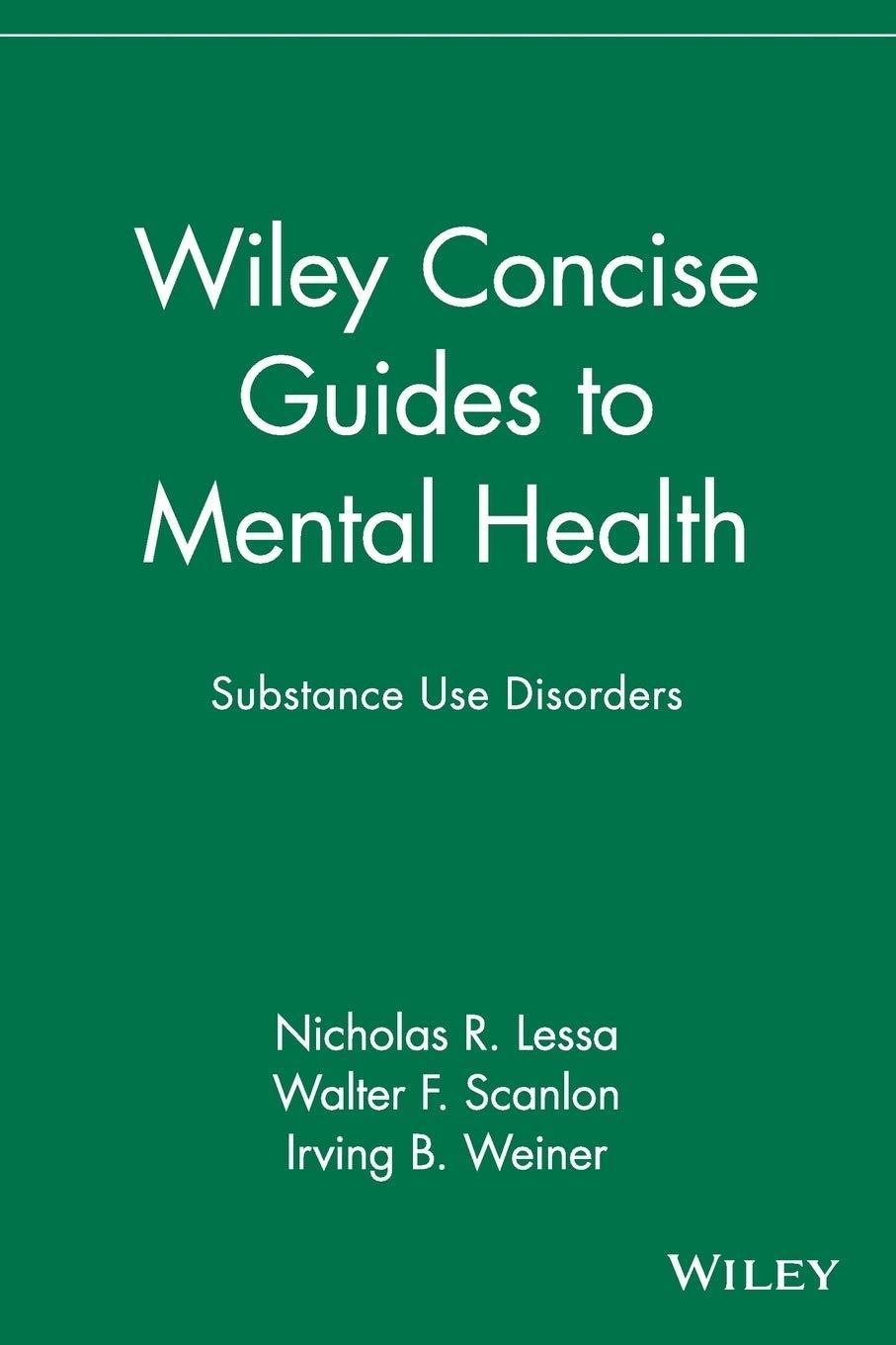 Wiley Concise Guides to Mental Health: Substance Use Disorders: Substance Use Disorders, 1st Edition - FULL INSTANT DOWNLOAD | PDF DOCX EPUB