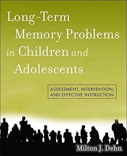 Long-Term Memory Problems in Children and Adolescents: Assessment, Intervention, and Effective Instruction, 1st Edition - FULL INSTANT DOWNLOAD | PDF DOCX EPUB