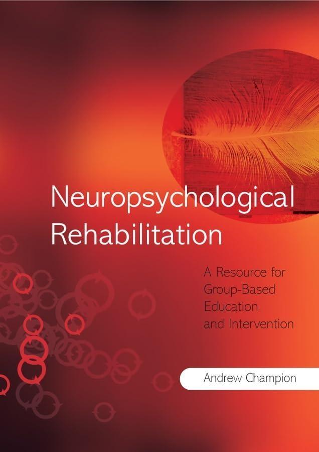 Neuropsychological Rehabilitation: A Resource for Group-Based Education and Intervention, 1st Edition - FULL INSTANT DOWNLOAD | PDF DOCX EPUB