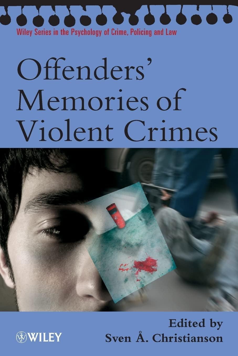 Offenders' Memories of Violent Crimes, 1st Edition - FULL INSTANT DOWNLOAD | PDF DOCX EPUB