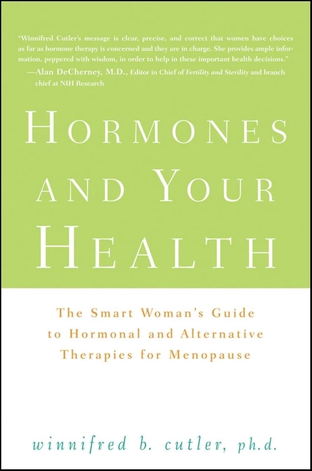 Hormones and Your Health: The Smart Woman's Guide to Hormonal and Alternative Therapies for Menopause, 1st Edition - FULL INSTANT DOWNLOAD | PDF DOCX EPUB