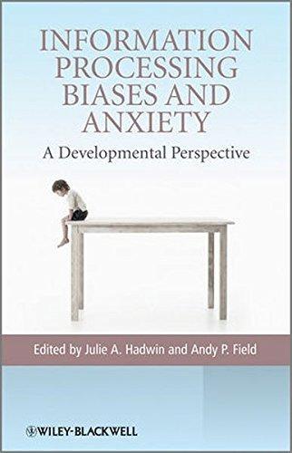 Information Processing Biases and Anxiety: A Developmental Perspective: A Developmental Perspective, 1st Edition - FULL INSTANT DOWNLOAD | PDF DOCX EPUB