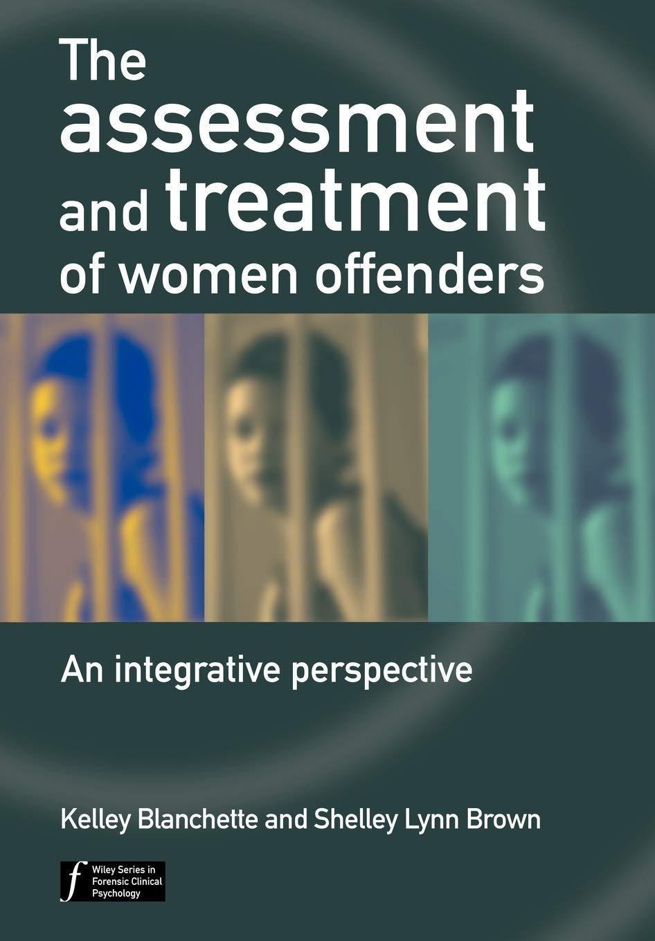 The Assessment and Treatment of Women Offenders: An Integrative Perspective: An Integrative Perspective, 1st Edition - FULL INSTANT DOWNLOAD | PDF DOCX EPUB