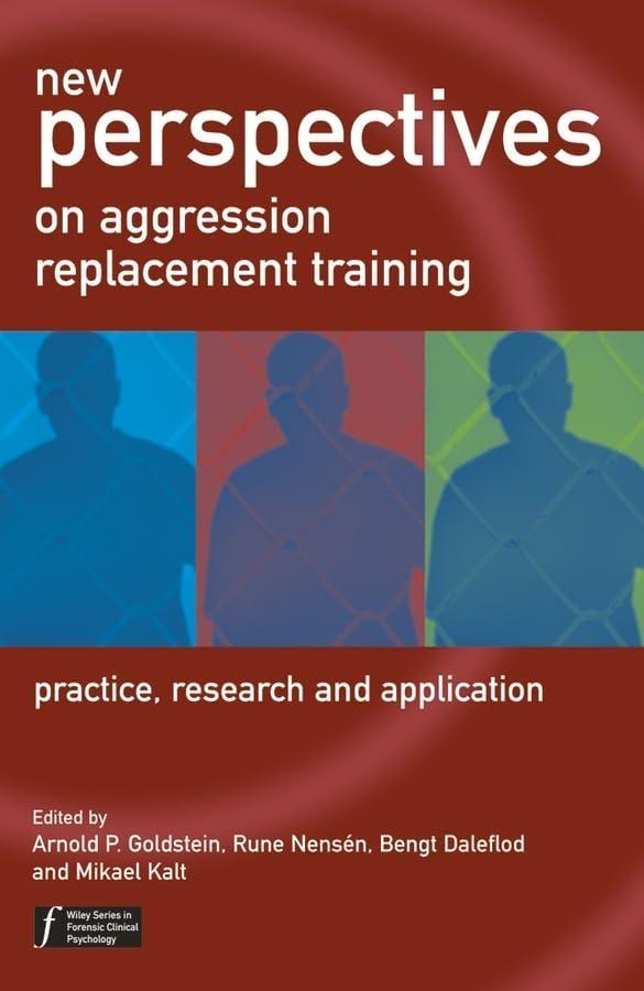 New Perspectives on Aggression Replacement Training: Practice, Research and Application, 1st Edition - FULL INSTANT DOWNLOAD | PDF DOCX EPUB