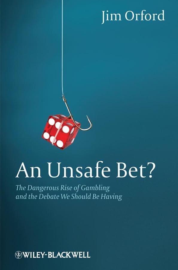 An Unsafe Bet?: The Dangerous Rise of Gambling and the Debate We Should Be Having, 1st Edition - FULL INSTANT DOWNLOAD | PDF DOCX EPUB