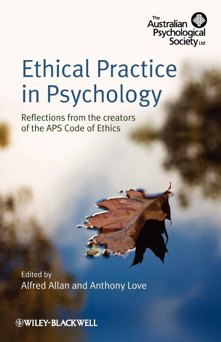 Ethical Practice in Psychology: Reflections from the creators of the APS Code of Ethics: Reflections from the creators of the APS Code of Ethics, 1st Edition - FULL INSTANT DOWNLOAD | PDF DOCX EPUB