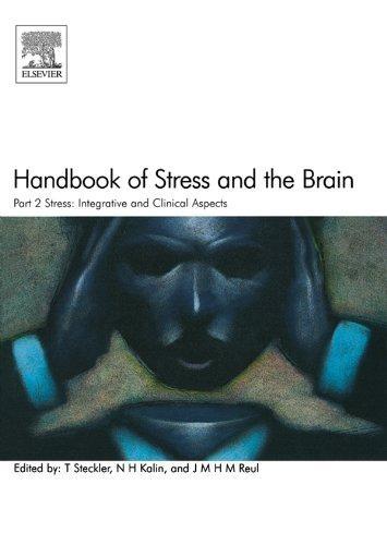 Handbook of Stress and the Brain Part 2: Stress: Integrative and Clinical Aspects: Stress: Integrative and Clinical Aspects - FULL INSTANT DOWNLOAD | PDF DOCX EPUB