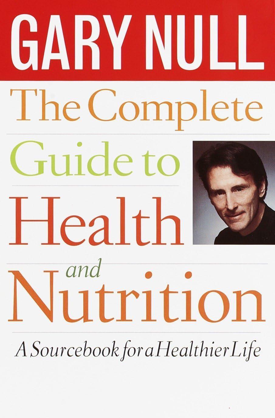 The Complete Guide to Health and Nutrition: A Sourcebook for a Healthier Life - FULL INSTANT DOWNLOAD | PDF DOCX EPUB