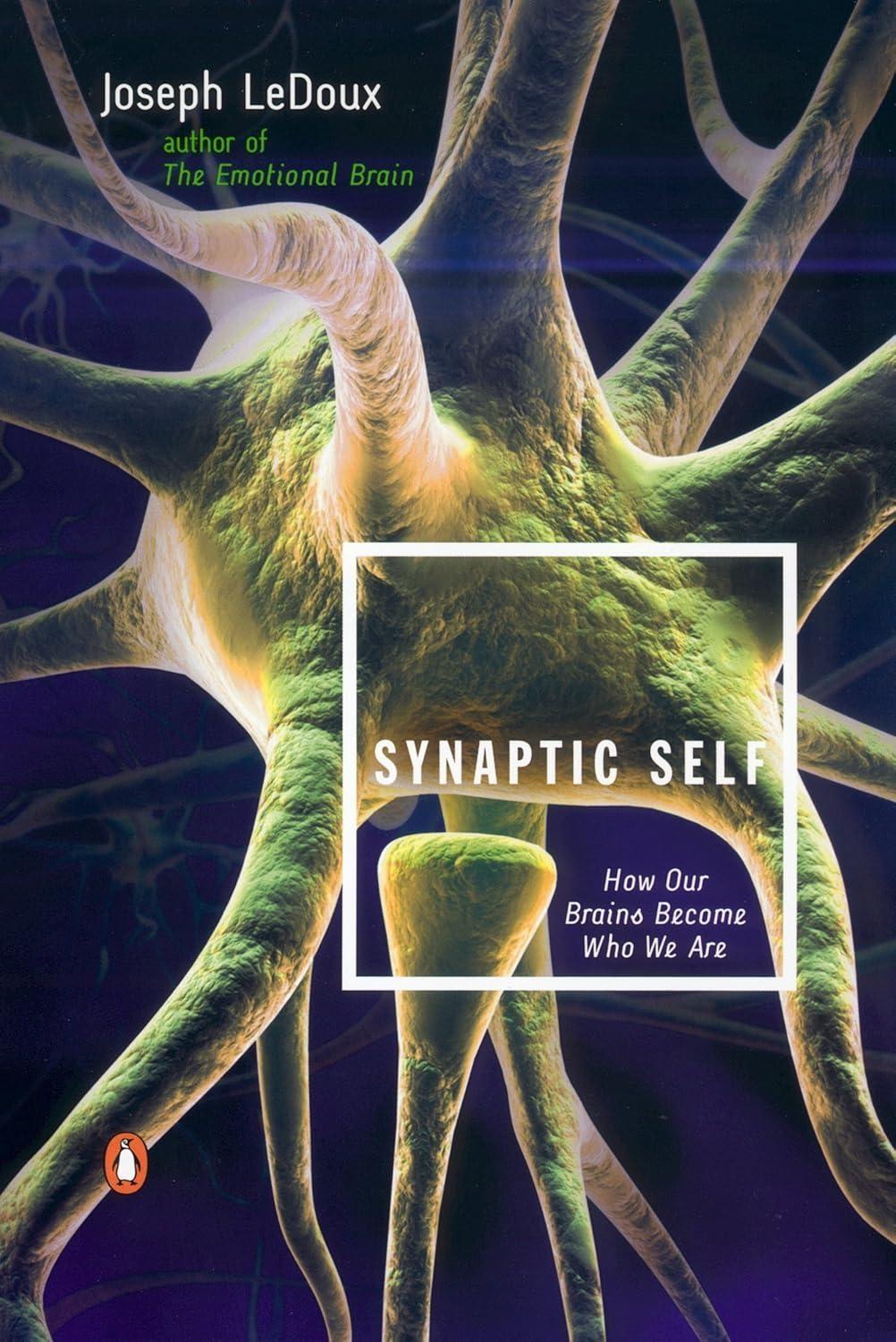Synaptic Self: How Our Brains Become Who We Are - FULL INSTANT DOWNLOAD | PDF DOCX EPUB