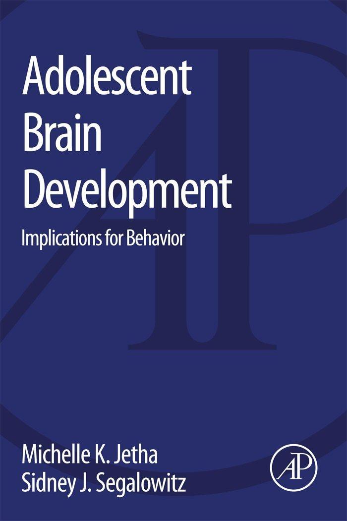 Adolescent Brain Development: Implications for Behavior - FULL INSTANT DOWNLOAD | PDF DOCX EPUB