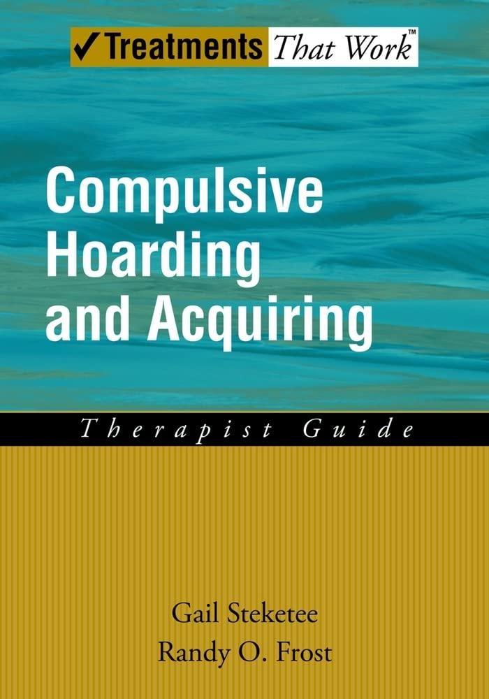 Compulsive Hoarding and Acquiring - FULL INSTANT DOWNLOAD | PDF DOCX EPUB