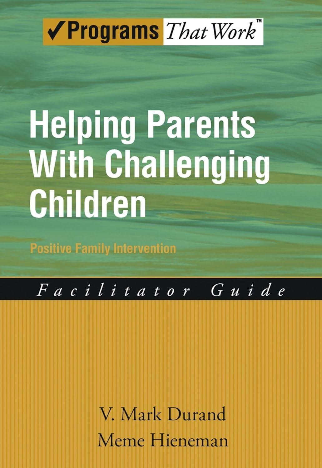 Helping Parents with Challenging Children Positive Family Intervention Facilitator Guide, 1st Edition - FULL INSTANT DOWNLOAD | PDF DOCX EPUB