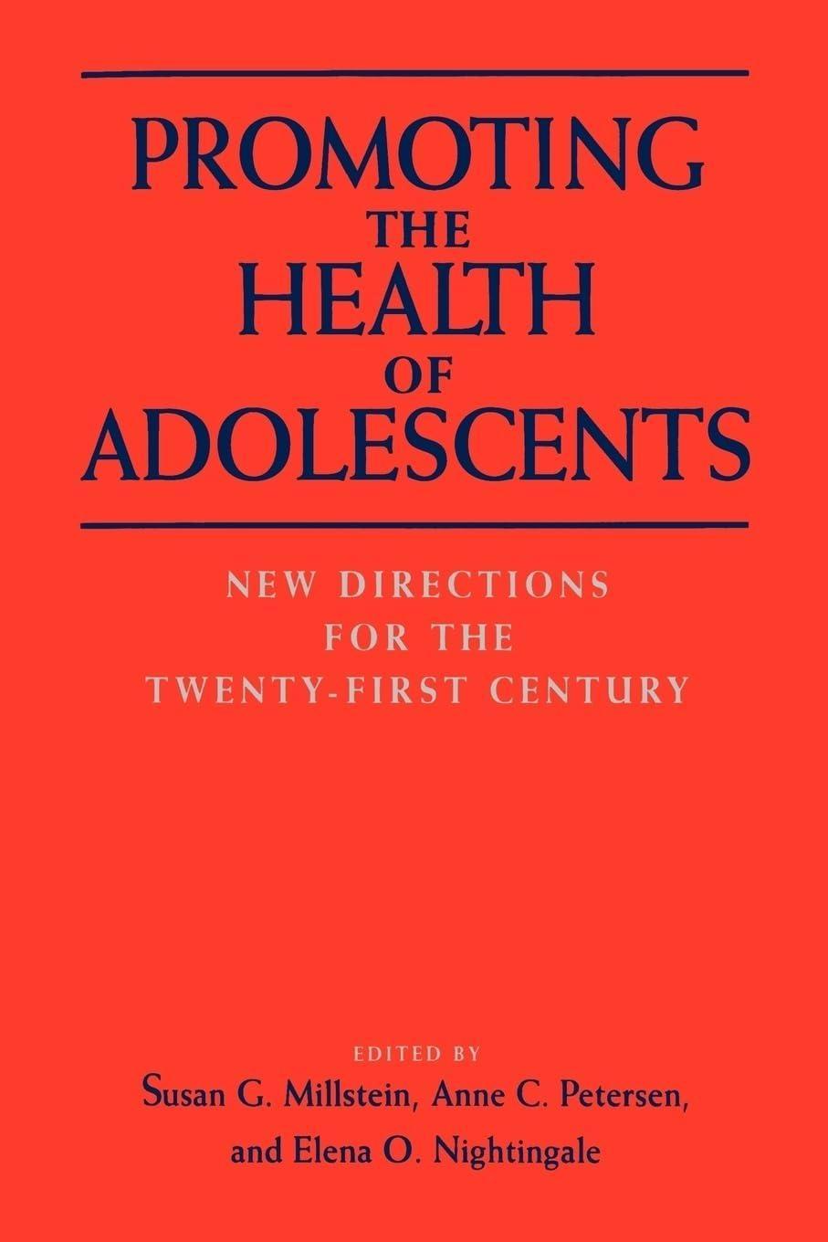 Promoting the Health of Adolescents: New Directions for the Twenty-first Century, 1st Edition - FULL INSTANT DOWNLOAD | PDF DOCX EPUB