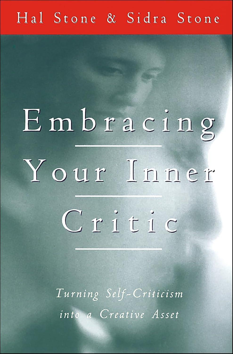 Embracing Your Inner Critic: Turning Self-Criticism into a Creative Asset - FULL INSTANT DOWNLOAD | PDF DOCX EPUB