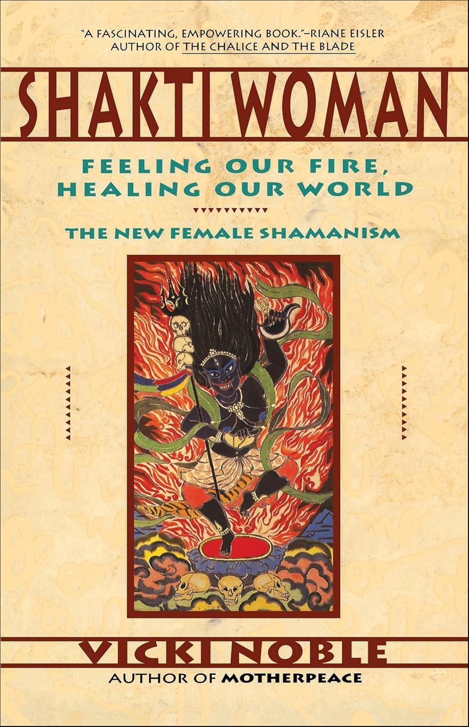 Shakti Woman: Feeling Our Fire, Healing Our World - FULL INSTANT DOWNLOAD | PDF DOCX EPUB