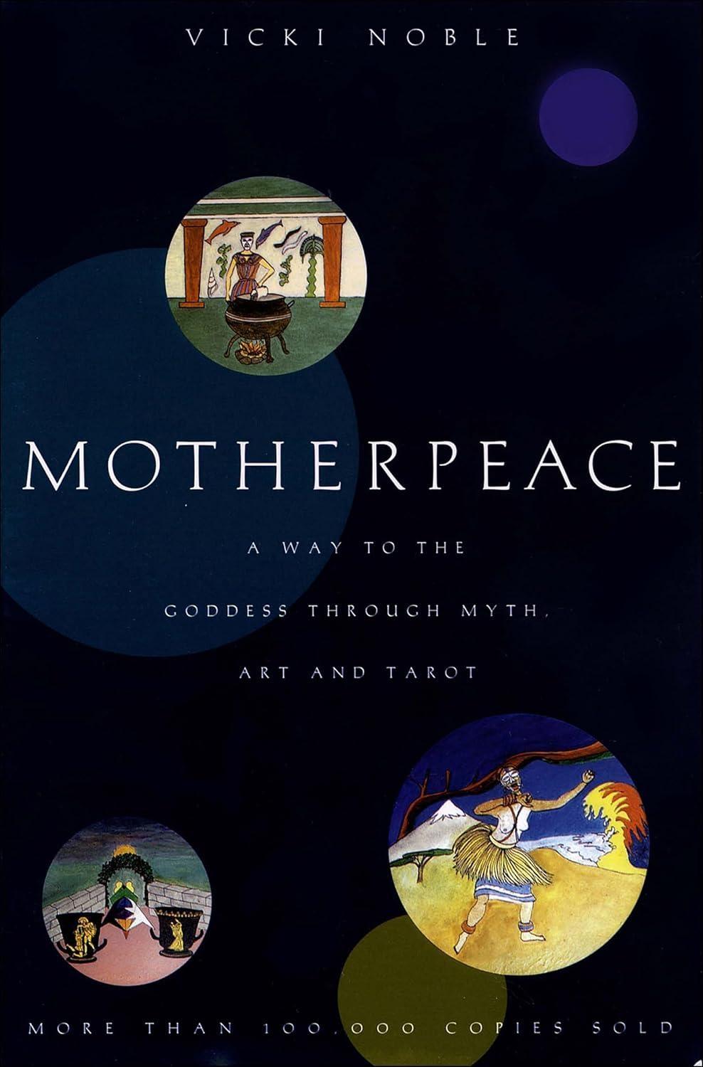 Motherpeace: A Way to the Goddess Through Myth, Art, and Tarot - FULL INSTANT DOWNLOAD | PDF DOCX EPUB