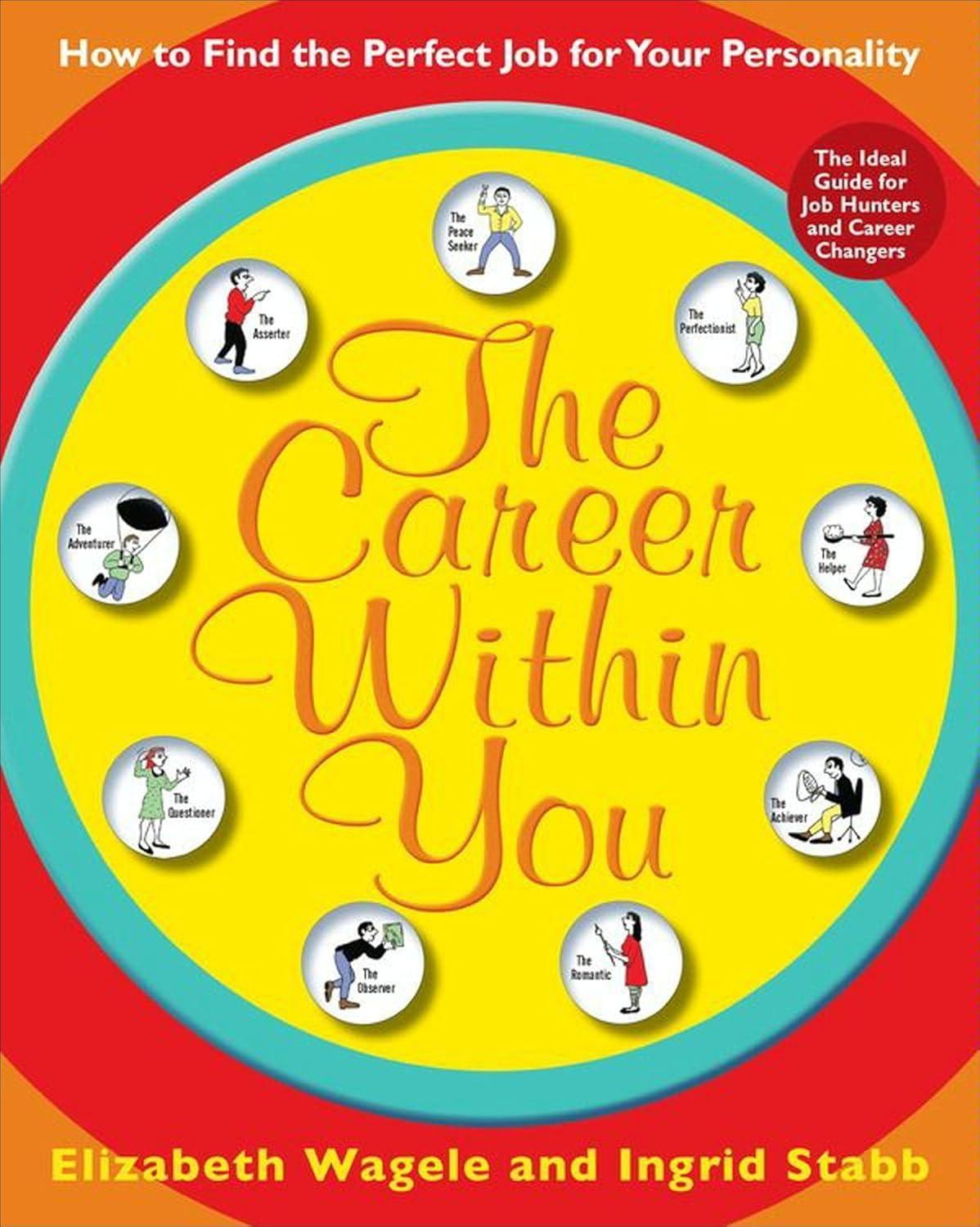 The Career Within You: How to Find the Perfect Job for Your Personality - FULL INSTANT DOWNLOAD | PDF DOCX EPUB