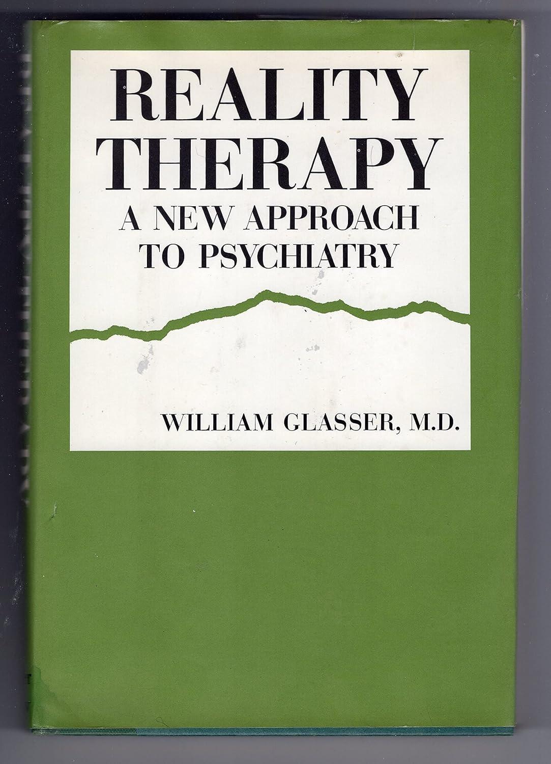 Reality Therapy: A New Approach to Psychiatry - FULL INSTANT DOWNLOAD | PDF DOCX EPUB